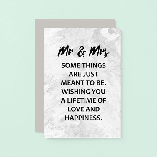 Wedding Congratulations Card by SixElevenCreations. Reads Mr & Mrs Some things are just meant to be. Wishing you a lifetime of love and happiness. Product Code SE3016A6