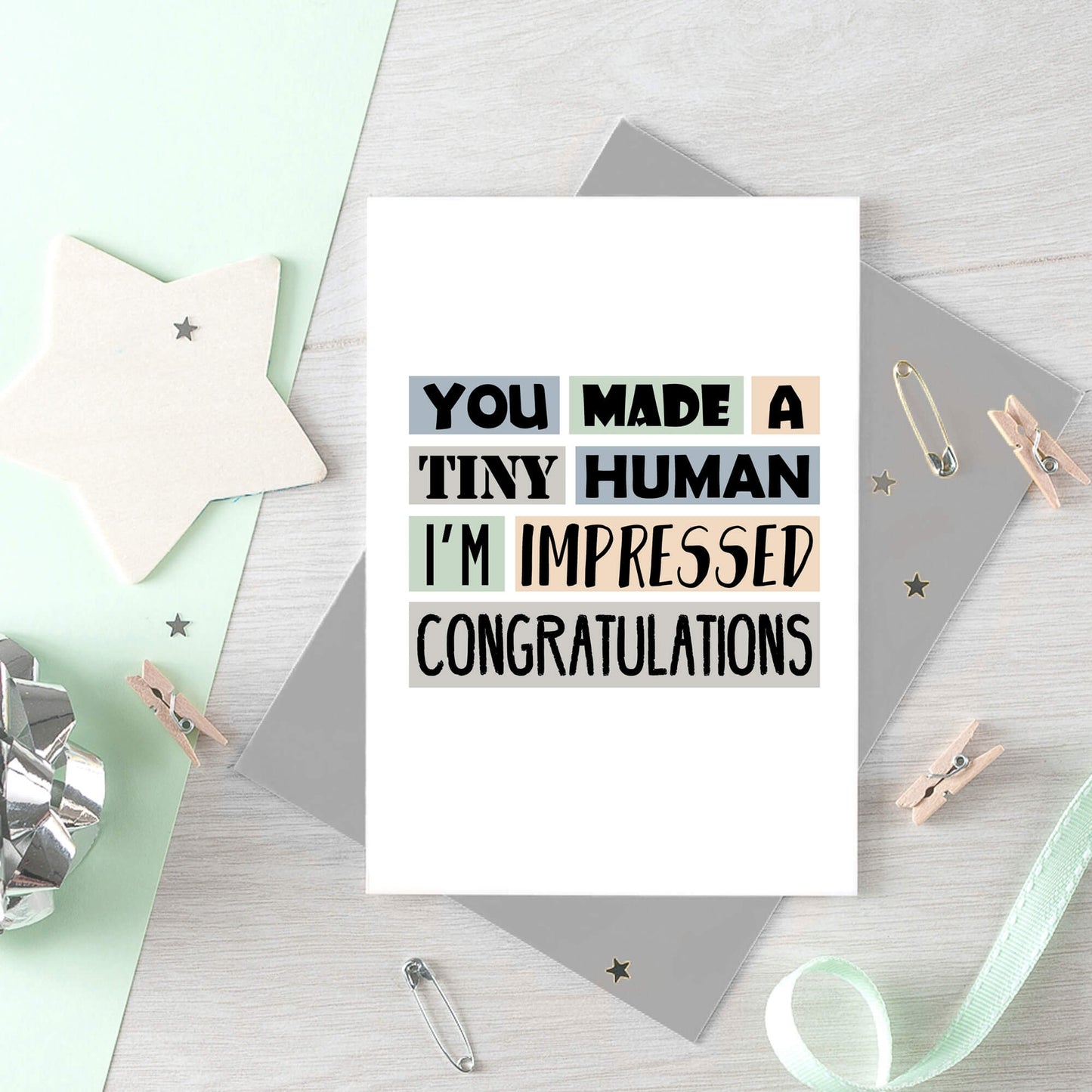 New Baby Card by SixElevenCreations. Reads You made a tiny human. I'm impressed. Congratulations. Product Code SE0311A6