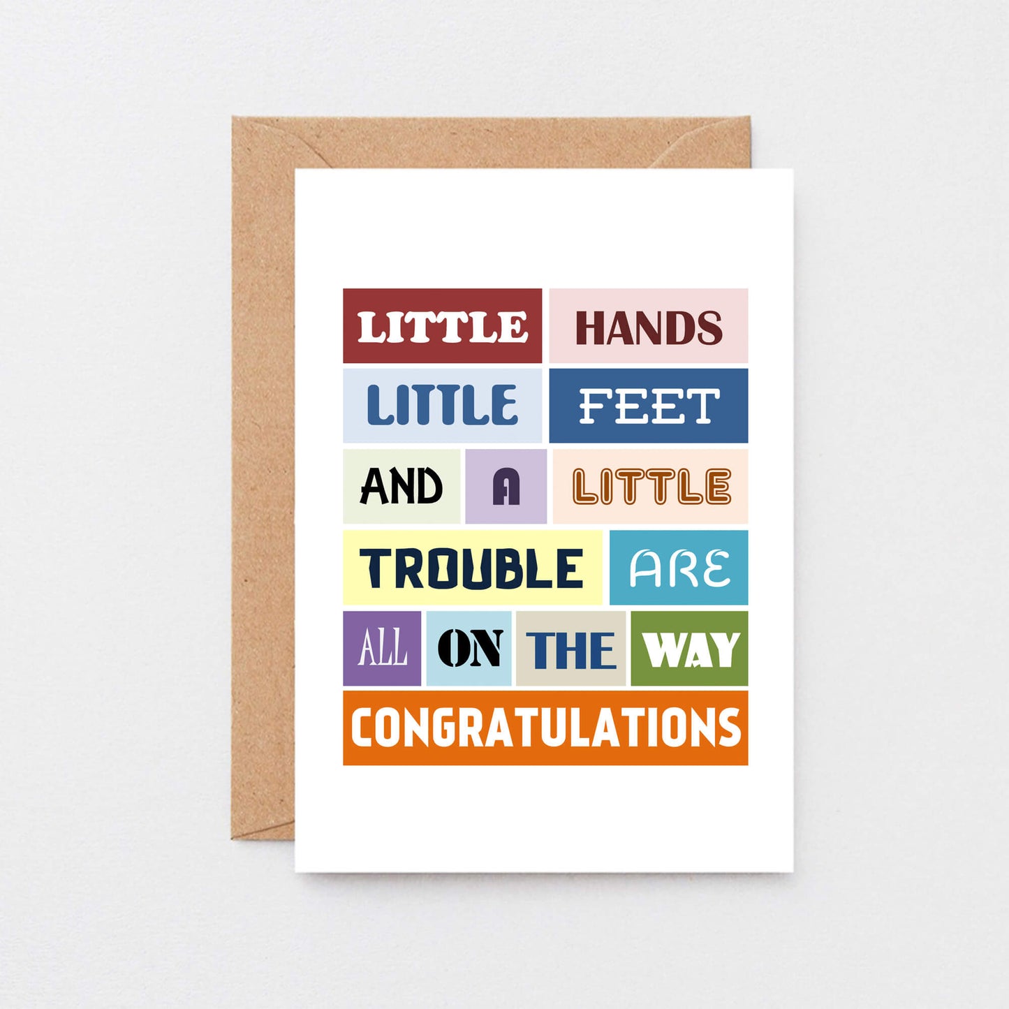 New Baby Card by SixElevenCreations. Reads Little hands little feet and a little trouble are are all on the way. Congratulations. Product Code SE0110A6