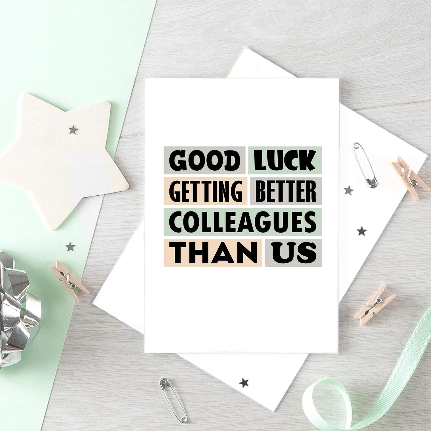 Big New Job Card by SixElevenCreations. Reads Good luck getting better colleagues than us. Product Code SE0213A5