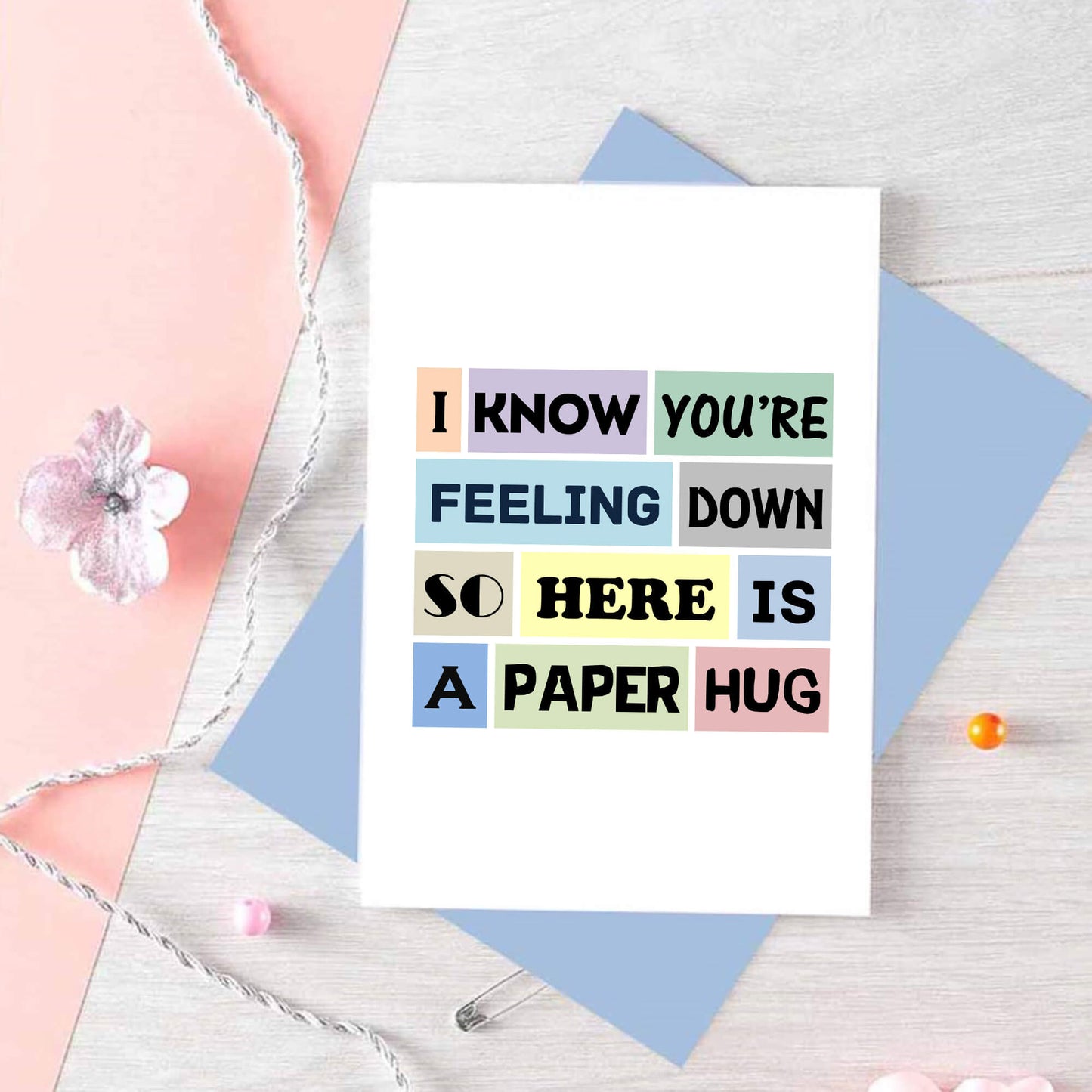 Paper Hug Card by SixElevenCreations. Reads I know you're feeling down so here is a paper hug. Product Code SE0103A6