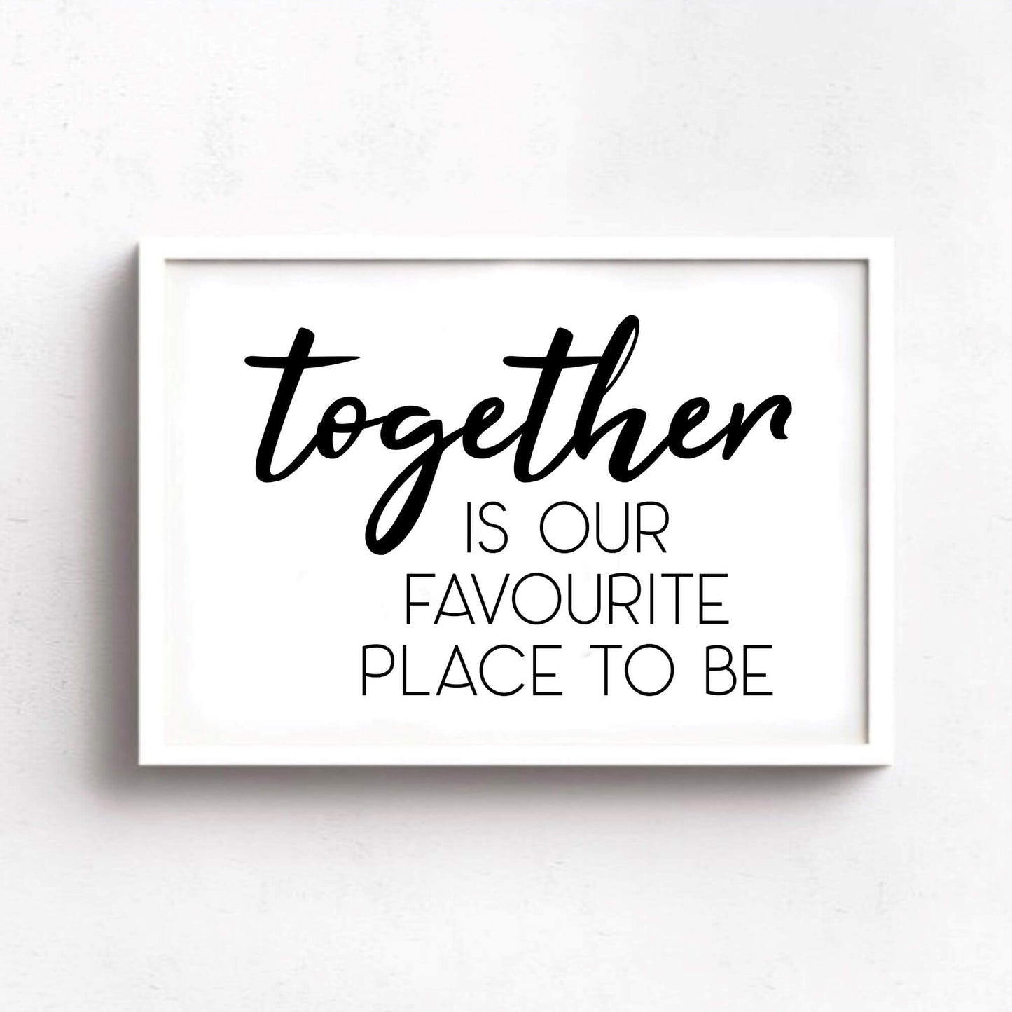 Our Favourite Place To Be Print-SixElevenCreations-SEL0012