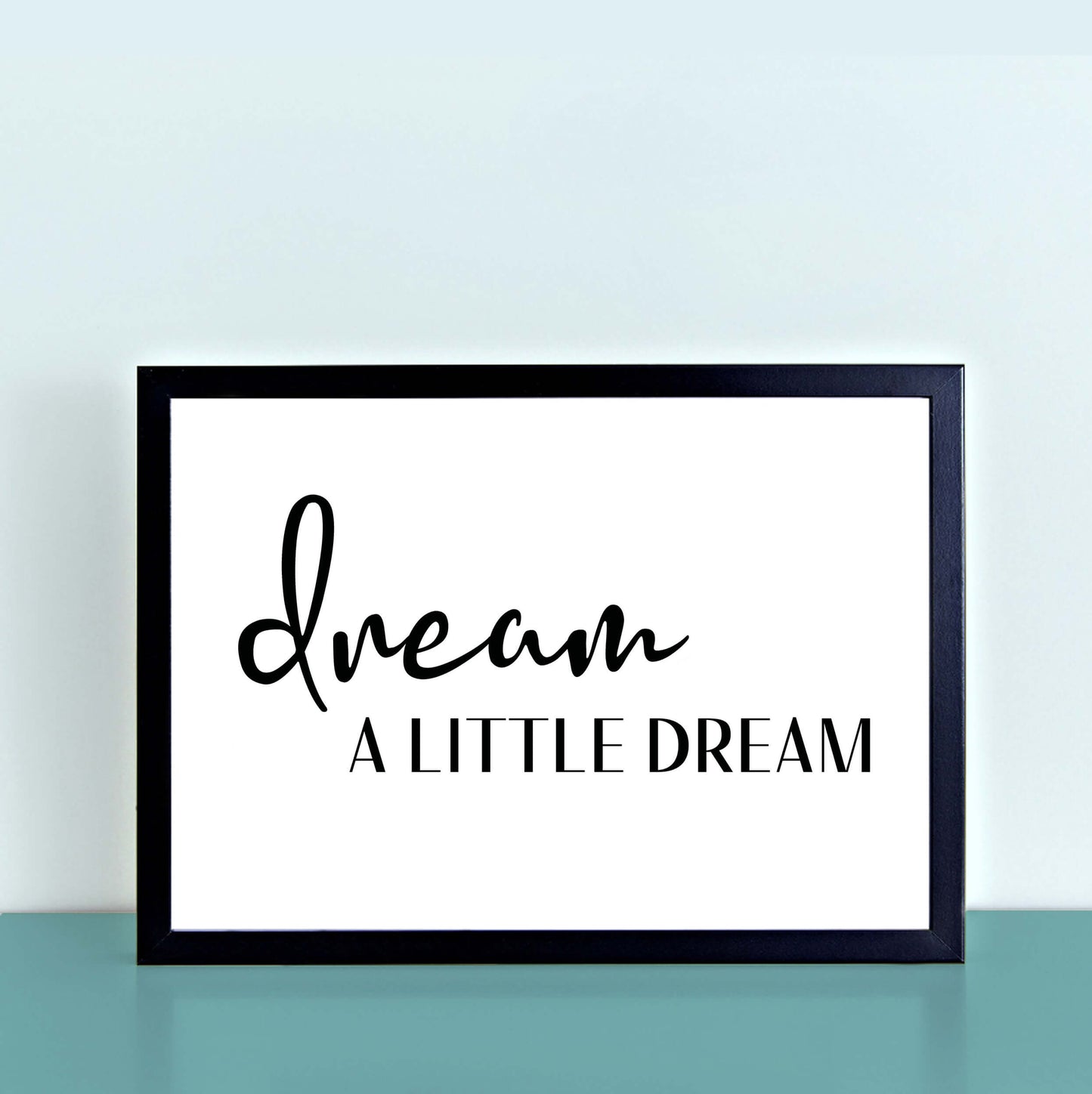 Dream A Little Dream Wall Art-SixElevenCreations-SEL0017