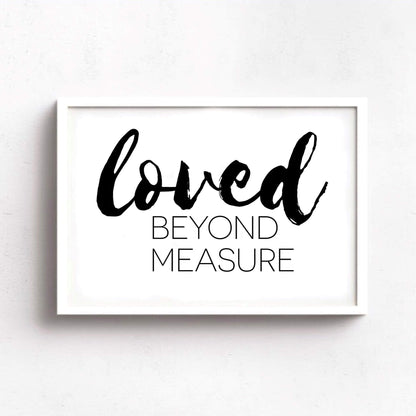 Loved Beyond Measure Text Poster-SixElevenCreations-SEL0019