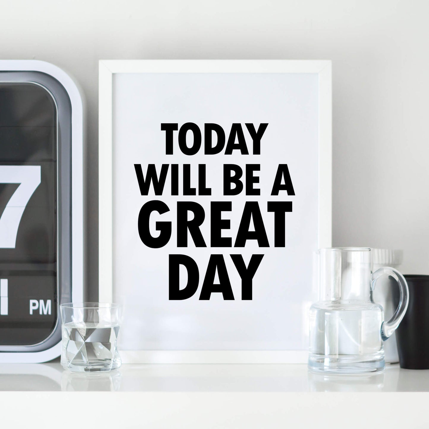 Today Will Be A Great Day Print by SixElevenCreations. Product Code SEP0102