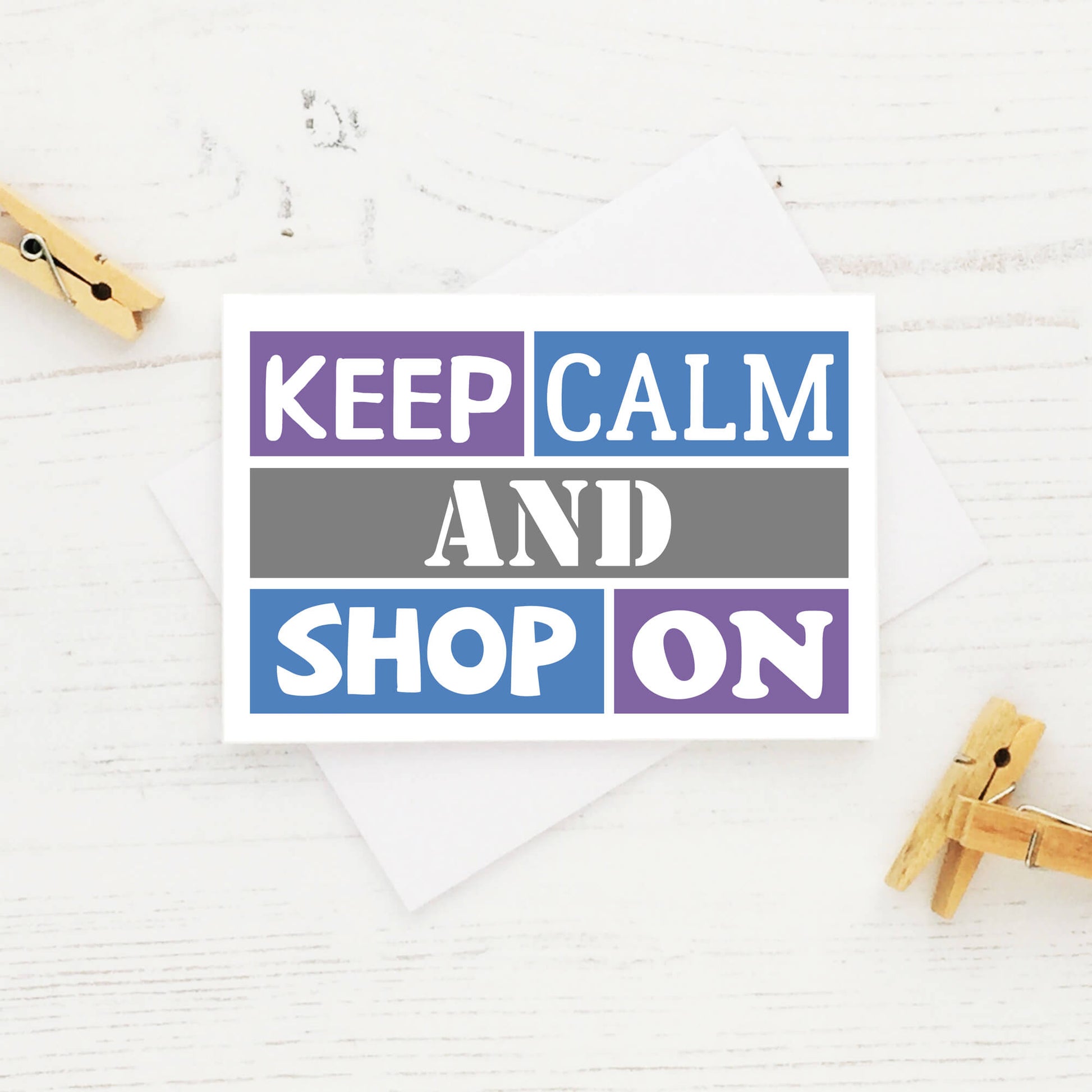 Keep Calm Gift Card Holder by SixElevenCreations. Card reads Keep Calm And Shop On. Product Code SES0001A7