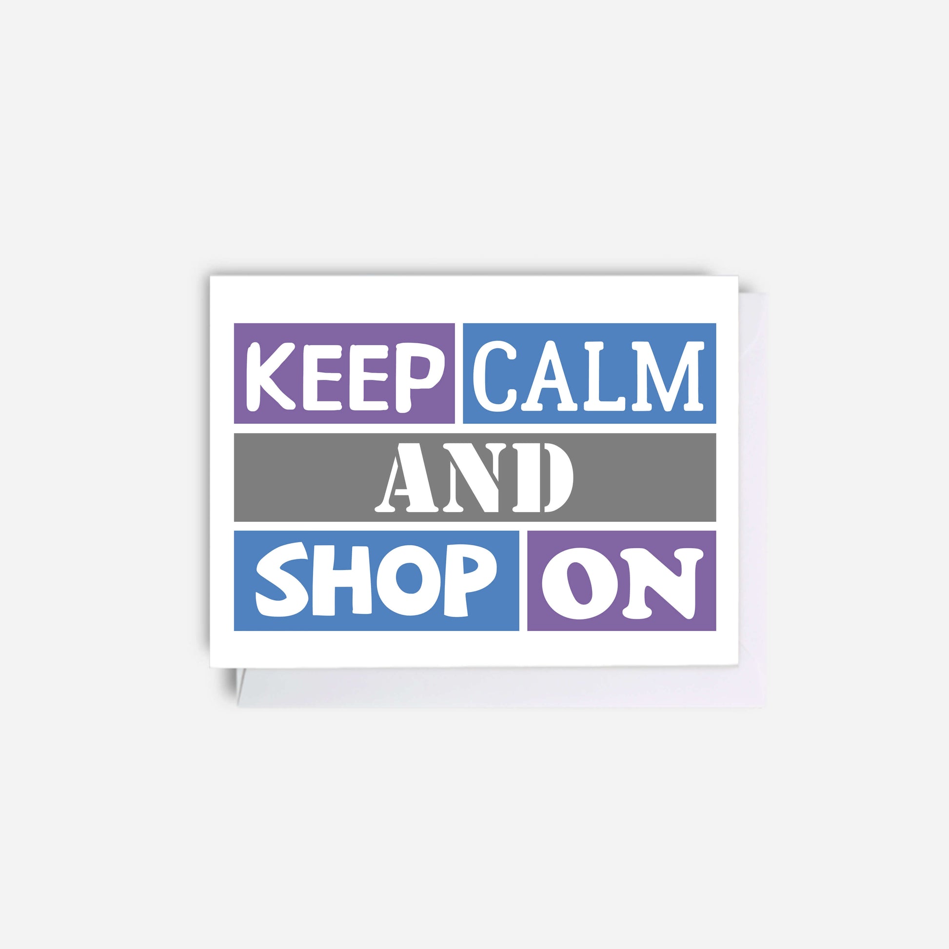 Keep Calm Gift Card Holder by SixElevenCreations. Card reads Keep Calm And Shop On. Product Code SES0001A7