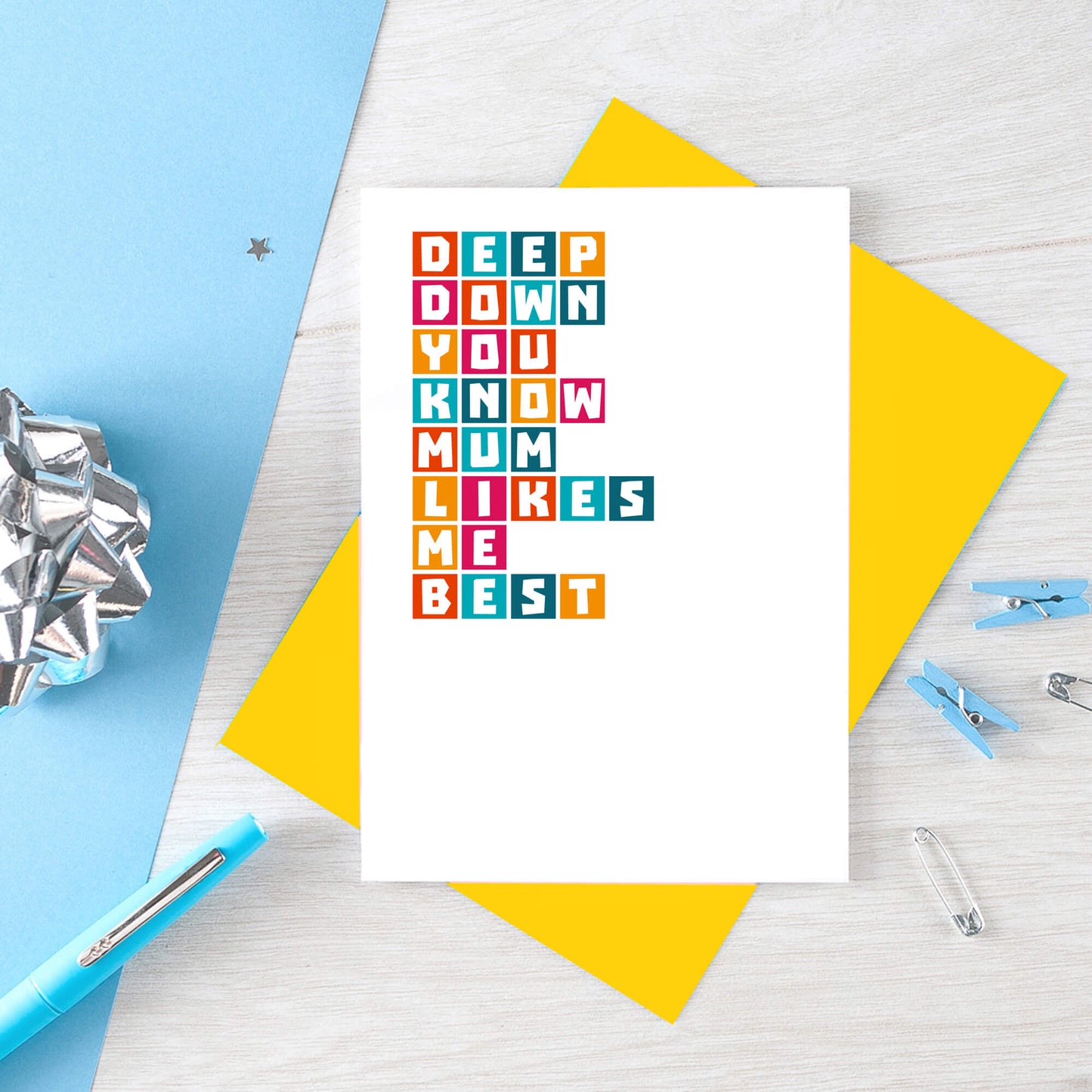 Sister Card by SixElevenCreations. Reads Deep down you know mum likes me best. Product Code SE0336A6