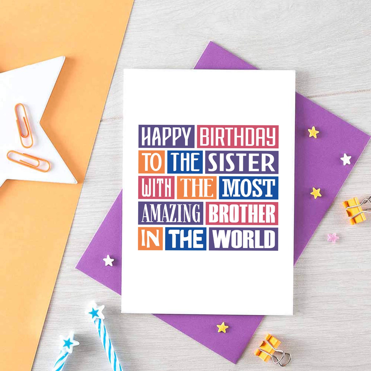 Sister Birthday Card by SixElevenCreations. Reads Happy birthday to the sister with the most amazing brother in the world. Product Code SE0146A6