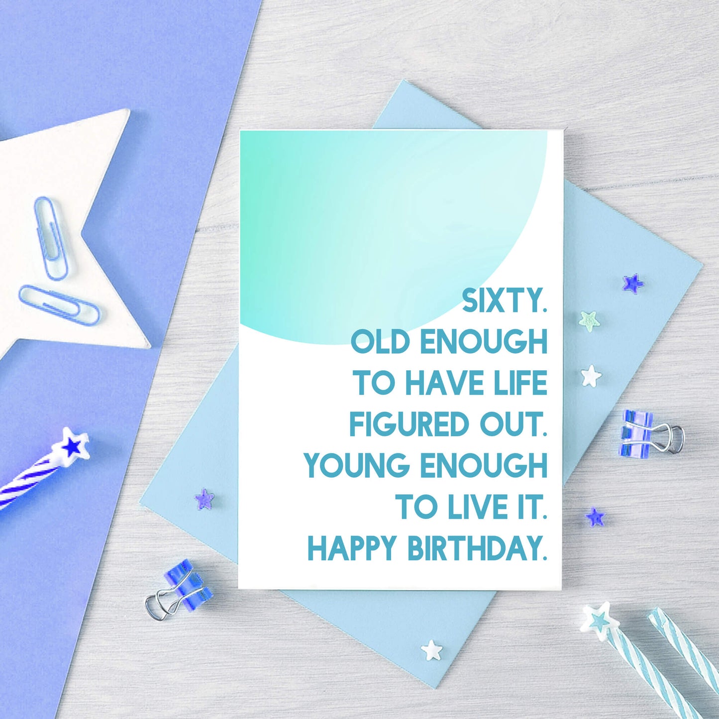 60th Birthday Card by SixElevenCreations. Reads Sixty. Old enough to have life figured out. Young enough to live it. Happy birthday. Product Code SE2057A6