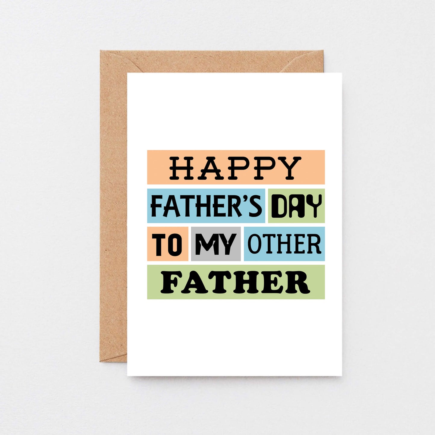Father's Day Card by SixElevenCreations. Reads Happy Father's Day to my other father. Product Code SEF0003A6