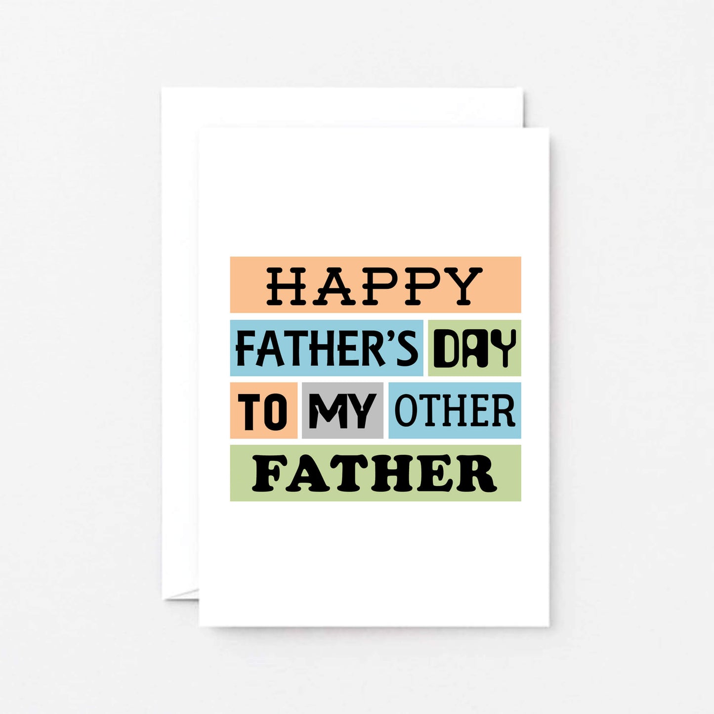 Father's Day Card by SixElevenCreations. Reads Happy Father's Day to my other father. Product Code SEF0003A6