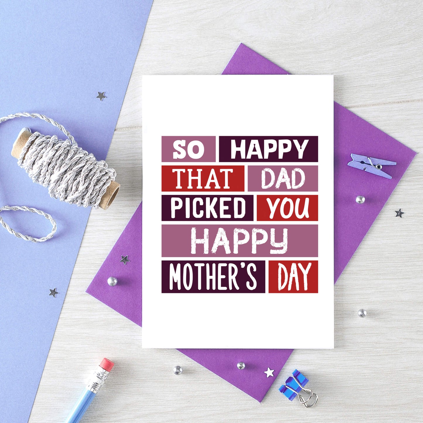 Stepmother Mother's Day Card by SixElevenCreations. Reads So happy that Dad picked you. Happy Mother's Day. Product Code SEM0004A6