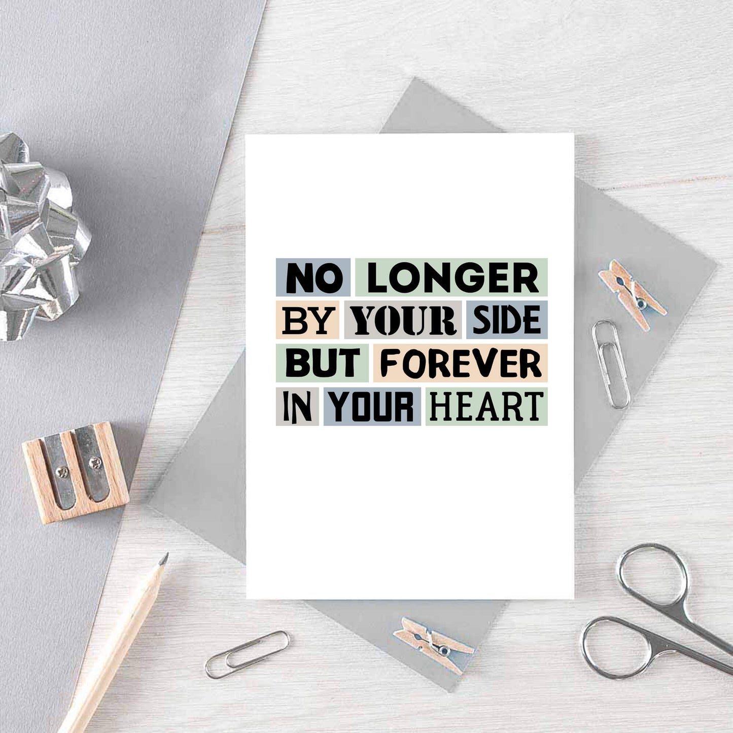 Sympathy Card by SixElevenCreations. Reads No longer by your side but forever in your heart. Product Code SE0275A6