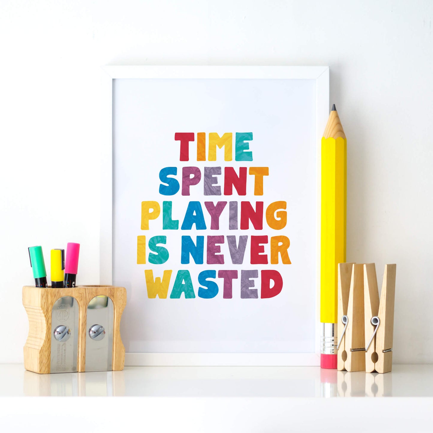 Time Spent Playing Is Never Waster Poster by SixElevenCreations. Product Code SEP0508