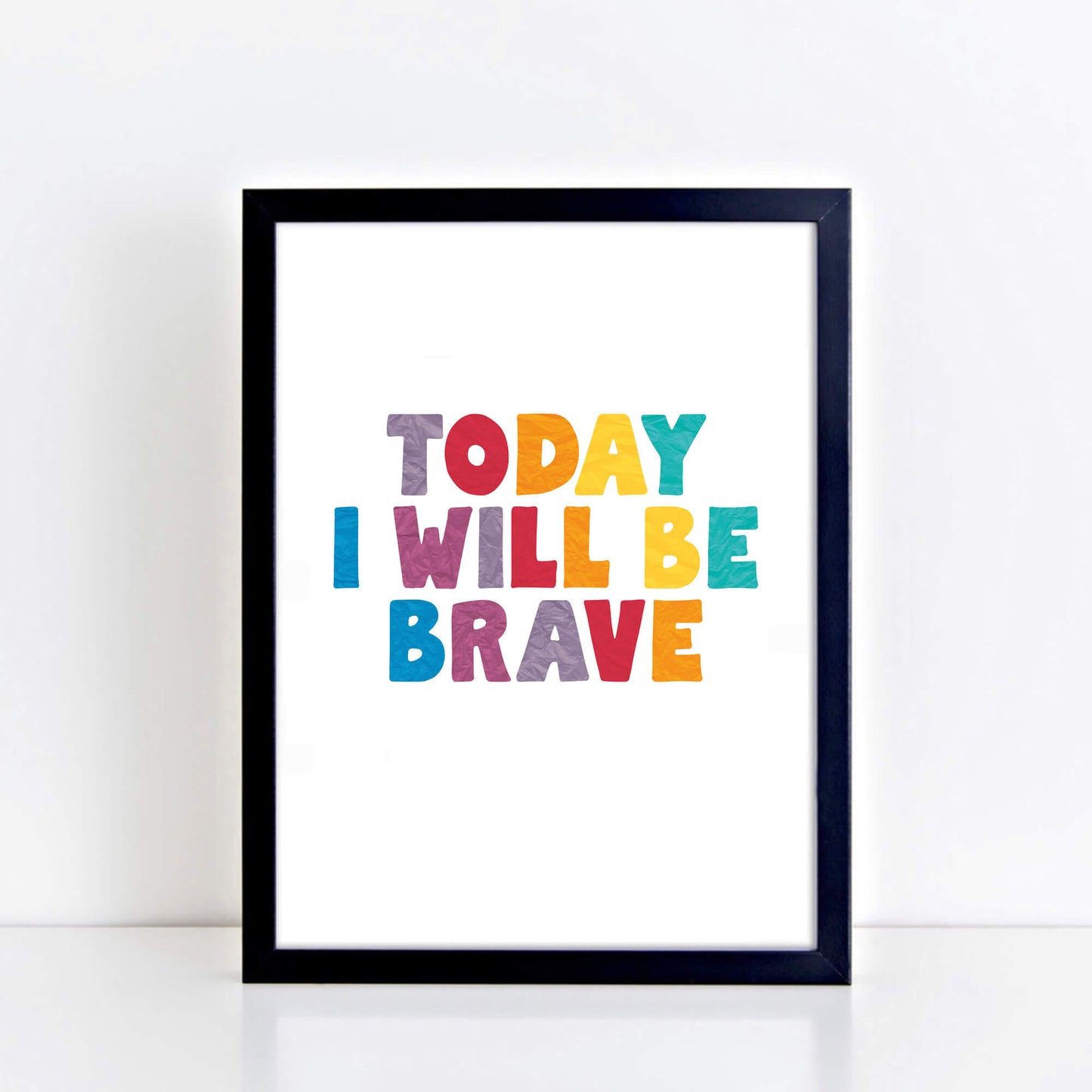Today I Will Be Brave Print by SixElevenCreations. Product Code SEP0507