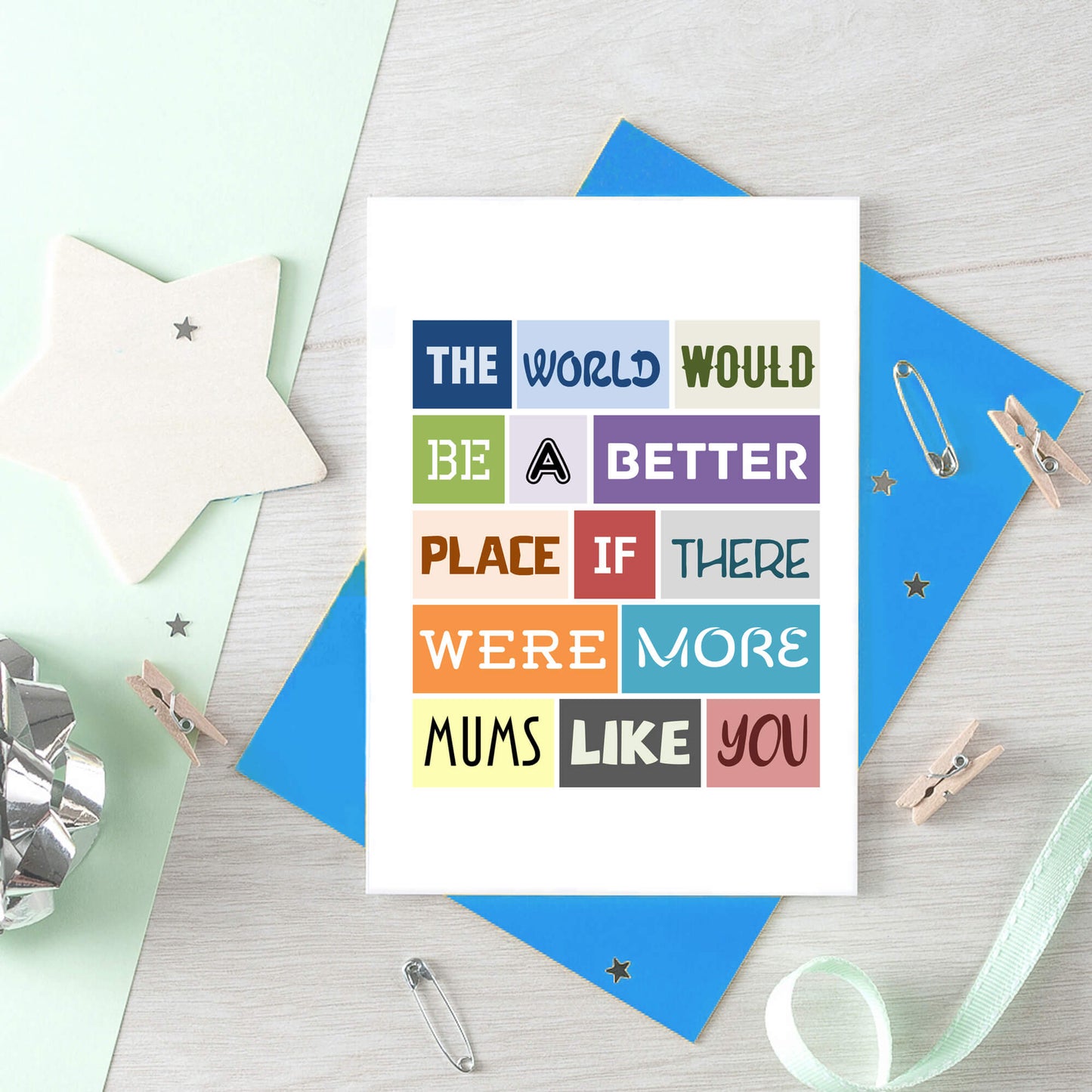 Mum Card by SixElevenCreations. Reads The world would be a better place if there were more mums like you. Product Code SE0065A6