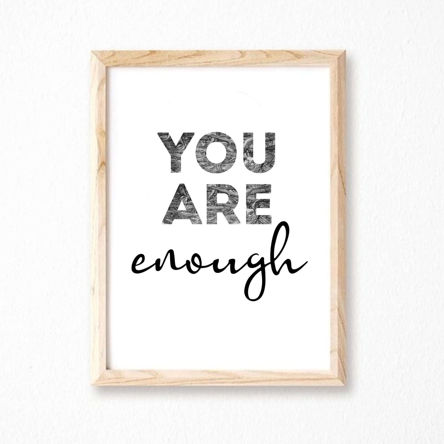 Motivational Print with the phrase You Are Enough by SixElevenCreations. Product Code SEP0404
