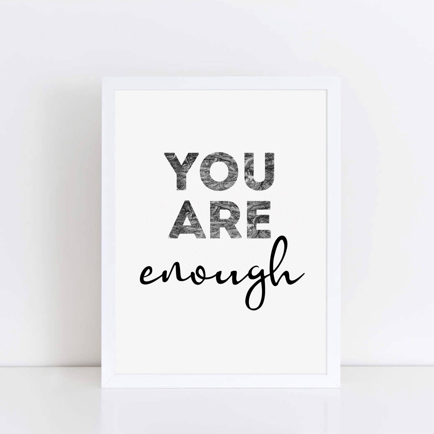Motivational Print with the phrase You Are Enough by SixElevenCreations. Product Code SEP0404