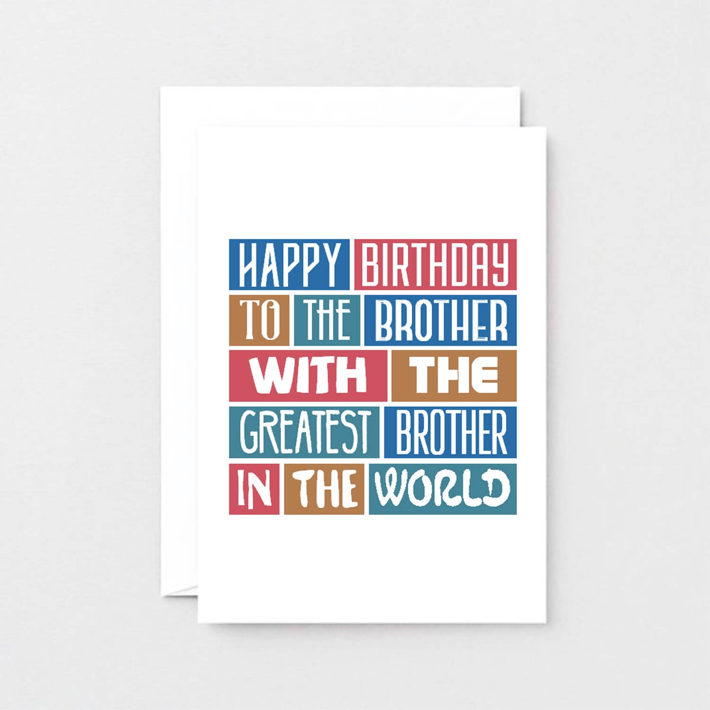 Brother Birthday Card by SixElevenCreations. Reads Happy birthday to the brother with the greatest brother in the world. Product Code SE0235A6