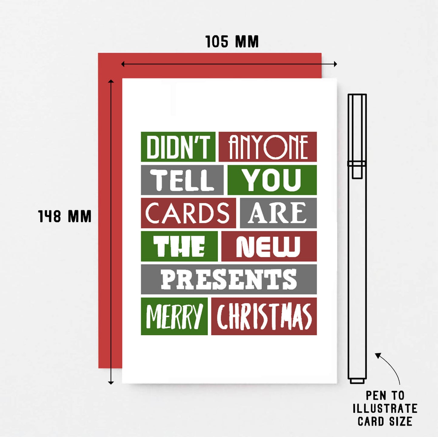 Christmas Card by SixElevenCreations. Reads Didn't anyone tell you cards are the new presents. Merry Christmas. Product Code SEC0002A6