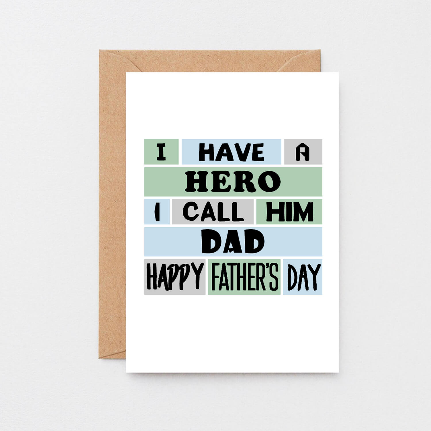 Father's Day Card by SixElevenCreations. Reads I have a hero. I call him Dad. Happy Father's Day. Product Code SEF0009A6