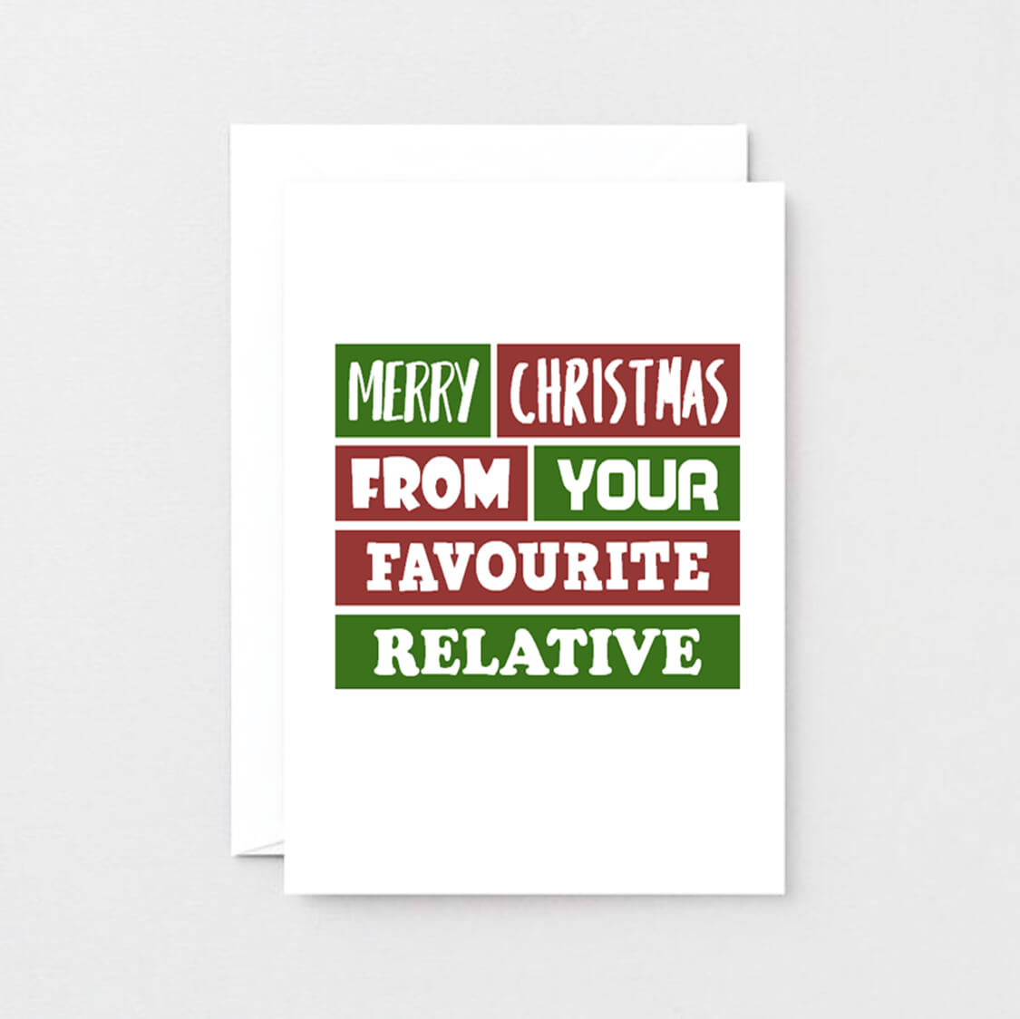 Christmas Card by SixElevenCreations. Reads Merry Christmas from your favourite relative. Product Code SEC0007A6