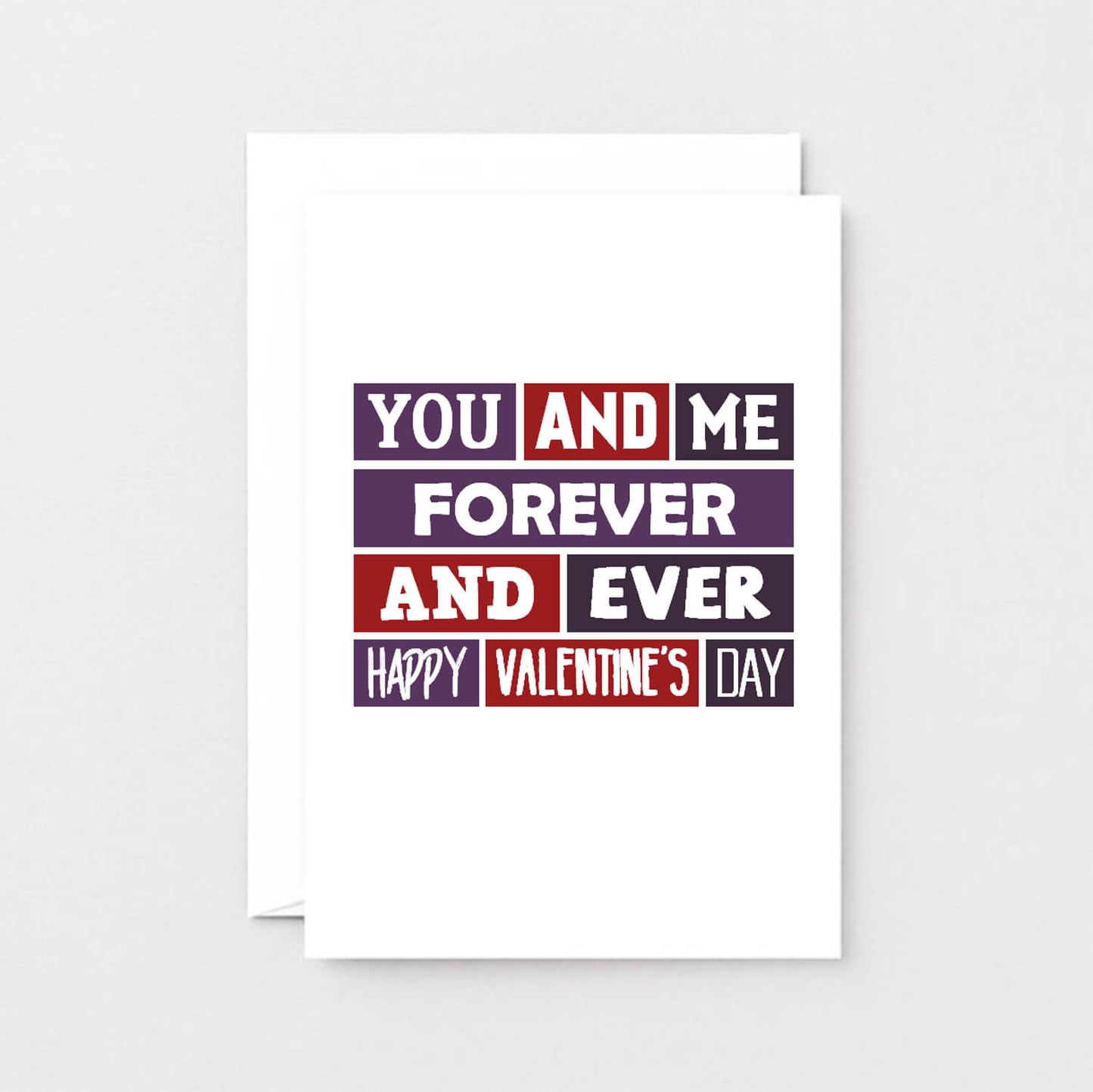 Valentine Card by SixElevenCreations. Card reads You and me Forever and ever. Happy Valentine's Day. Product Code SEV0017A6