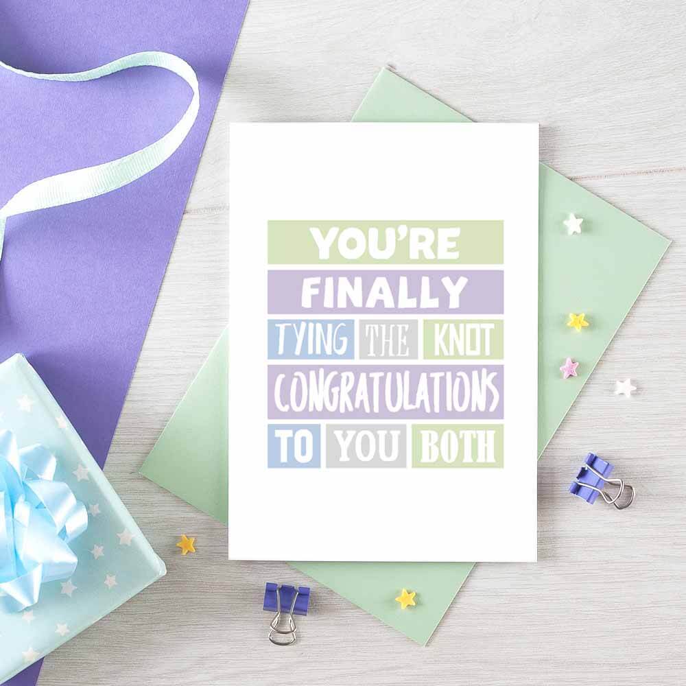 Wedding Congratulations Card by SixElevenCreations. Reads You're finally tying the knot. Congratulations to you both. Product Code SE0207A6