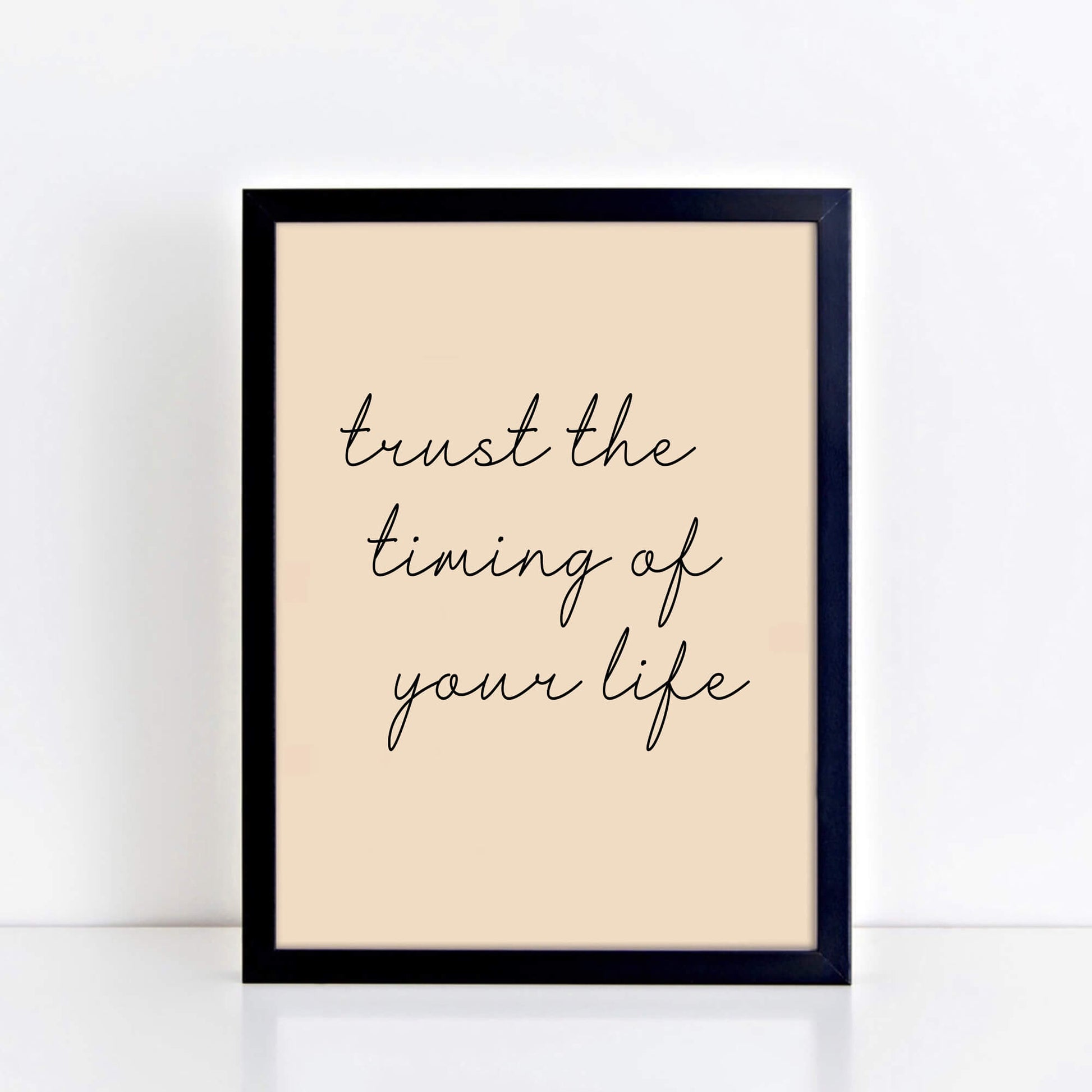 Life Quote Print by SixElevenCreations. Reads Trust The Timing Of Your Life. Product Code SEP0351