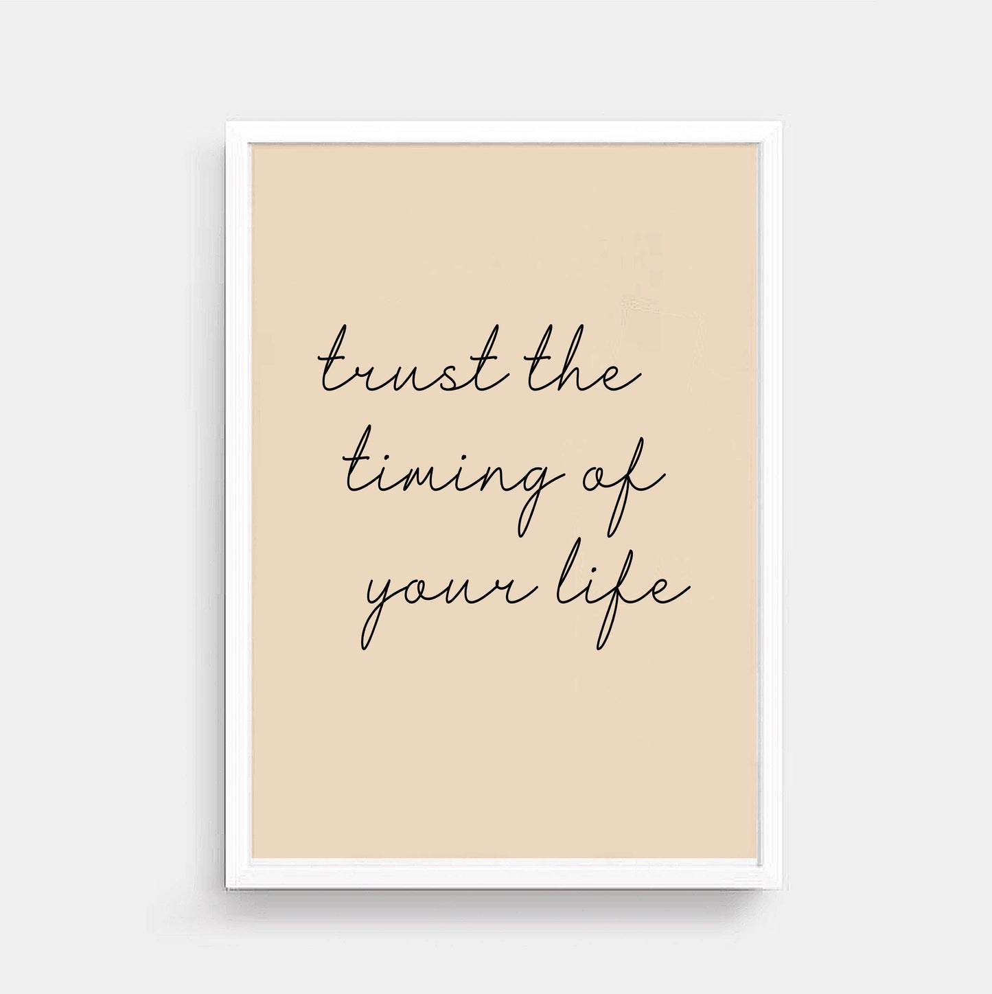 Life Quote Print by SixElevenCreations. Reads Trust The Timing Of Your Life. Product Code SEP0351