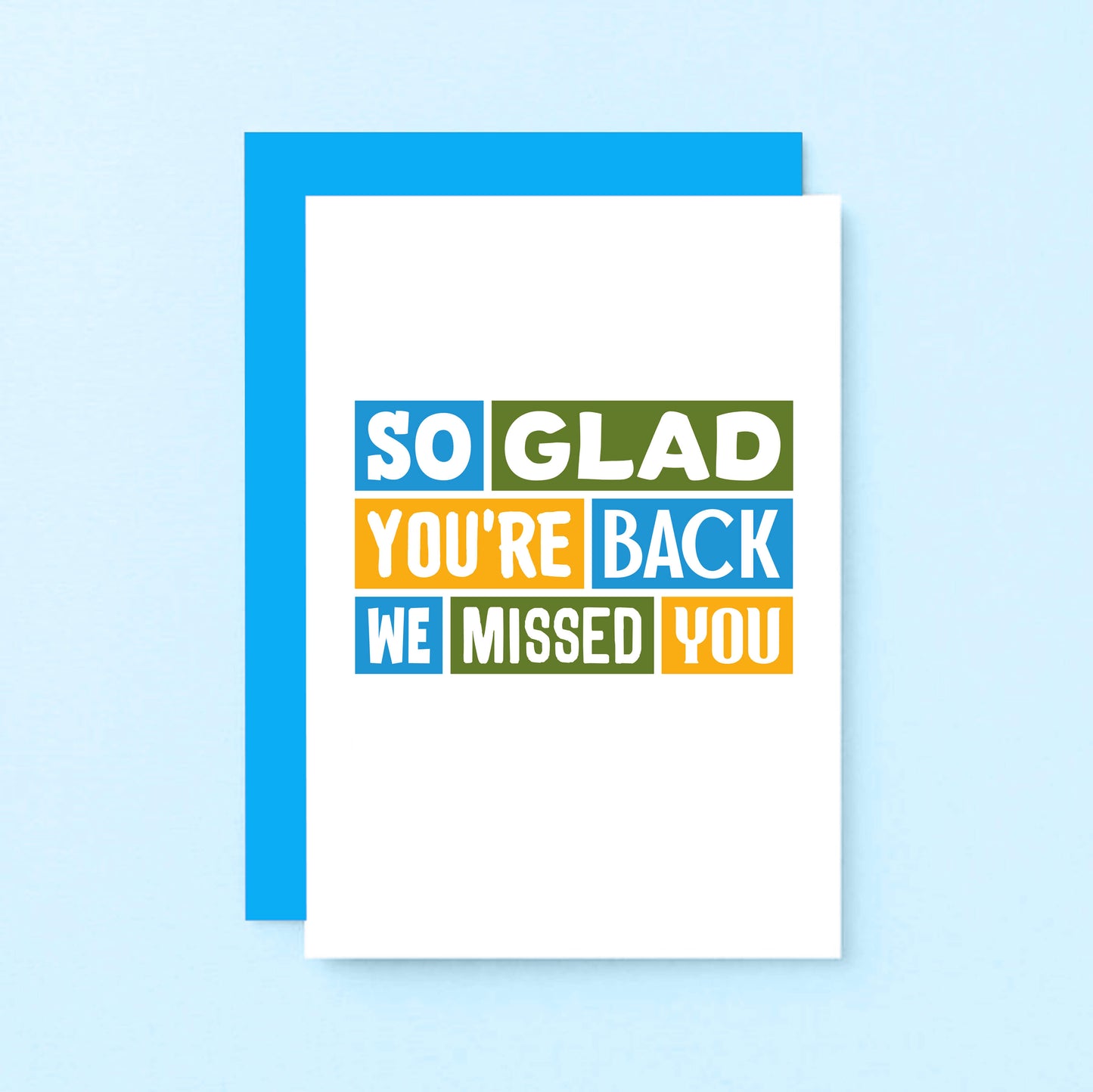 We Missed You Card by SixElevenCreations. Reads So glad you're back We missed you. Product Code SE0345A6