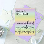 Adoption Card by SixElevenCreations. Reads Grown in your heart. Warm wishes and congratulations on your adoption. Product Code SE0552A6