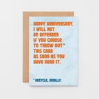 Anniversary Card by SixElevenCreations. Card reads Happy Anniversary. I will not be offended if you choose to throw out this card as soon as you have read it. Recycle, ideally. Product Code SE1303A6