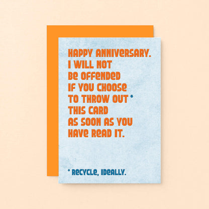 Anniversary Card by SixElevenCreations. Card reads Happy Anniversary. I will not be offended if you choose to throw out this card as soon as you have read it. Recycle, ideally. Product Code SE1303A6