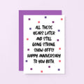 Anniversary Card by SixElevenCreations. Reads All these years later and still going strong. Show-offs! Happy anniversary to you both. Product Code SE1406A6