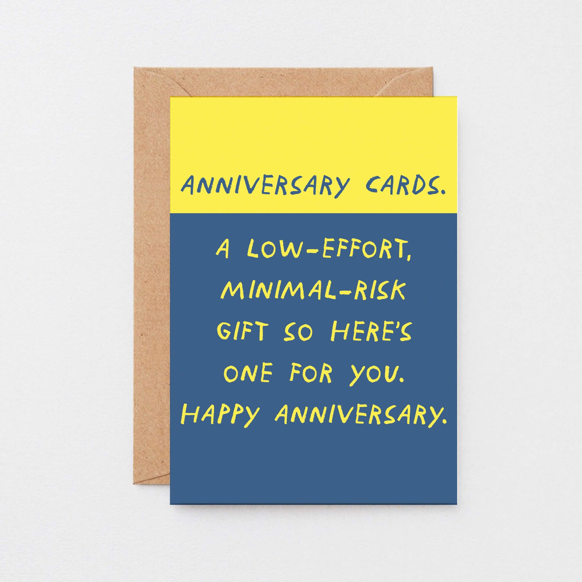 Anniversary Card by SixElevenCreations. Read Anniversary Cards. A low-effort, minimal-risk gift so here's one for you. Happy Anniversary. Product Code SE2102A6