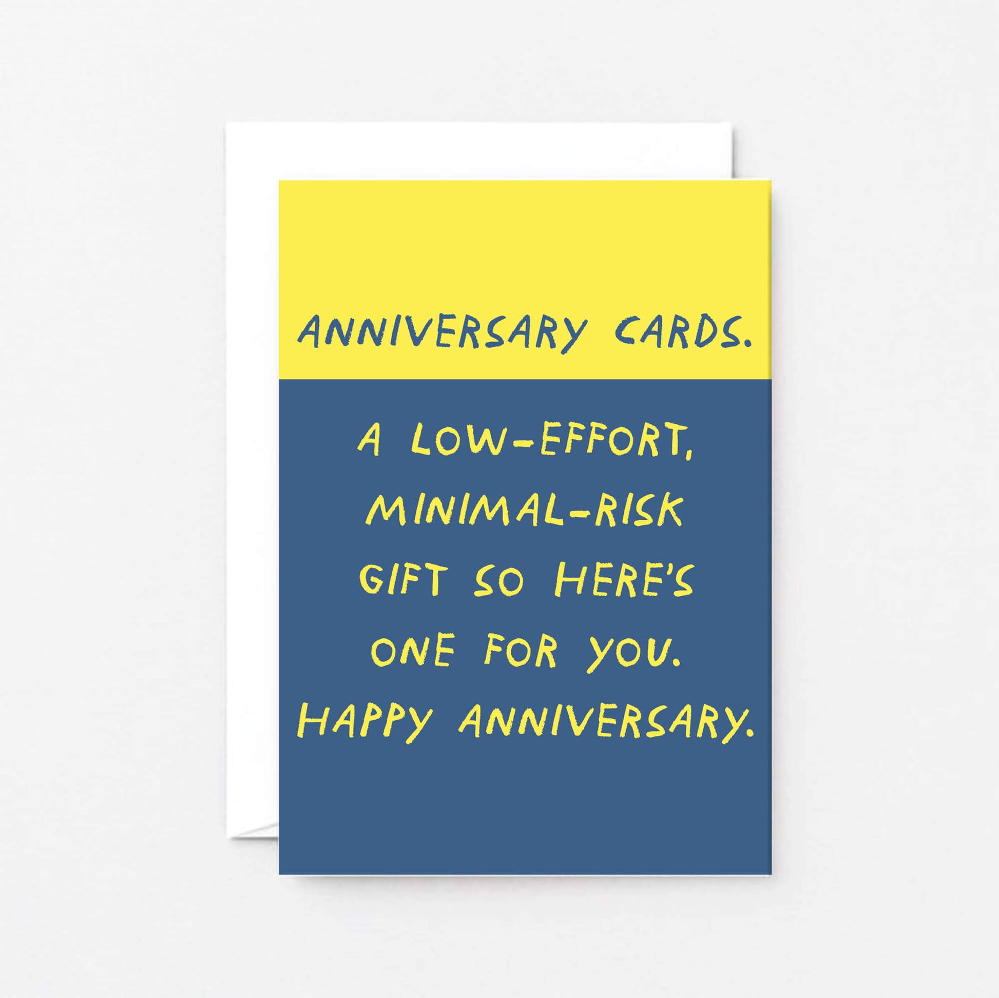 Anniversary Card by SixElevenCreations. Read Anniversary Cards. A low-effort, minimal-risk gift so here's one for you. Happy Anniversary. Product Code SE2102A6