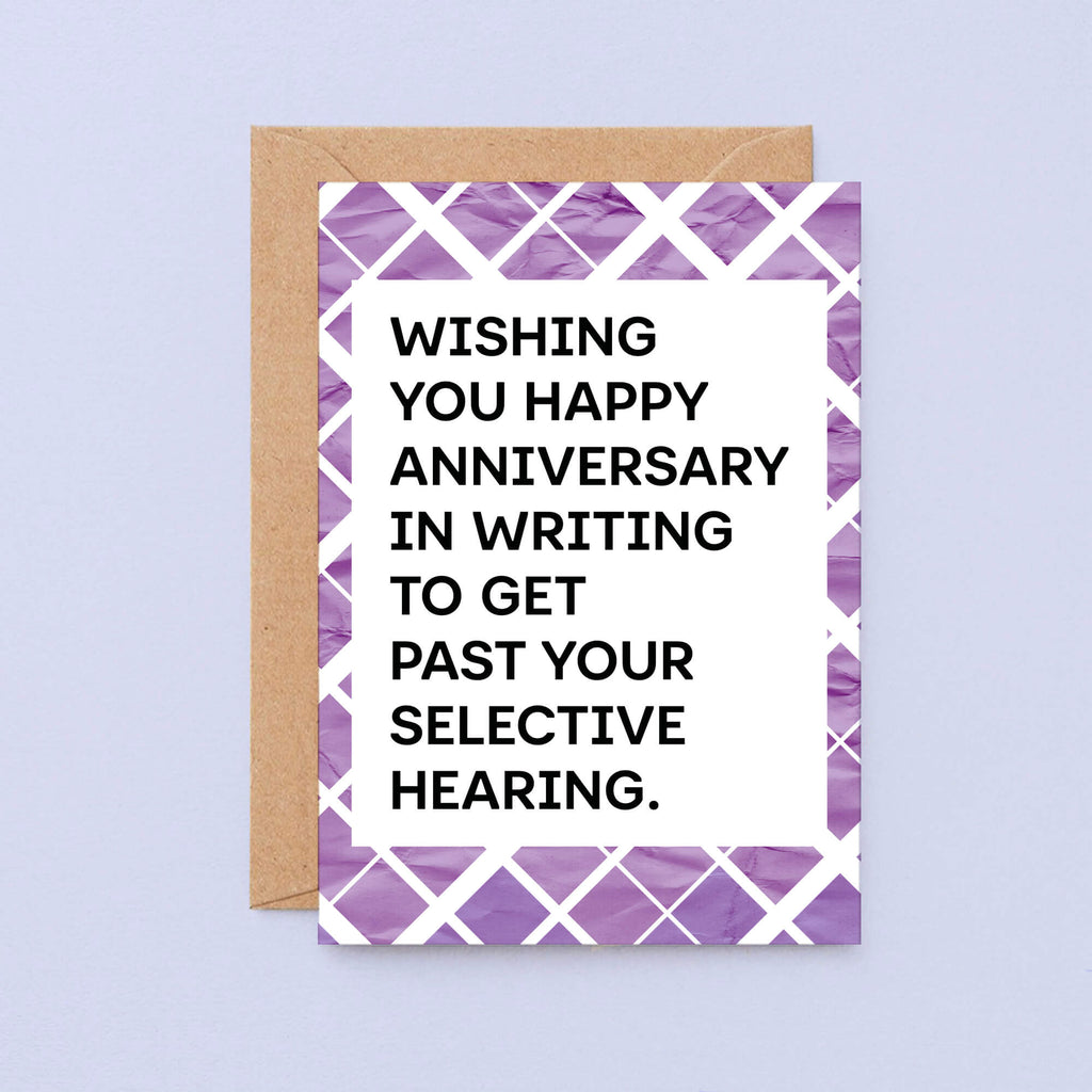 Large Anniversary Card by SixElevenCreations. Card reads Wishing you happy anniversary in writing to get past your selective hearing. Product Code SE2303A5