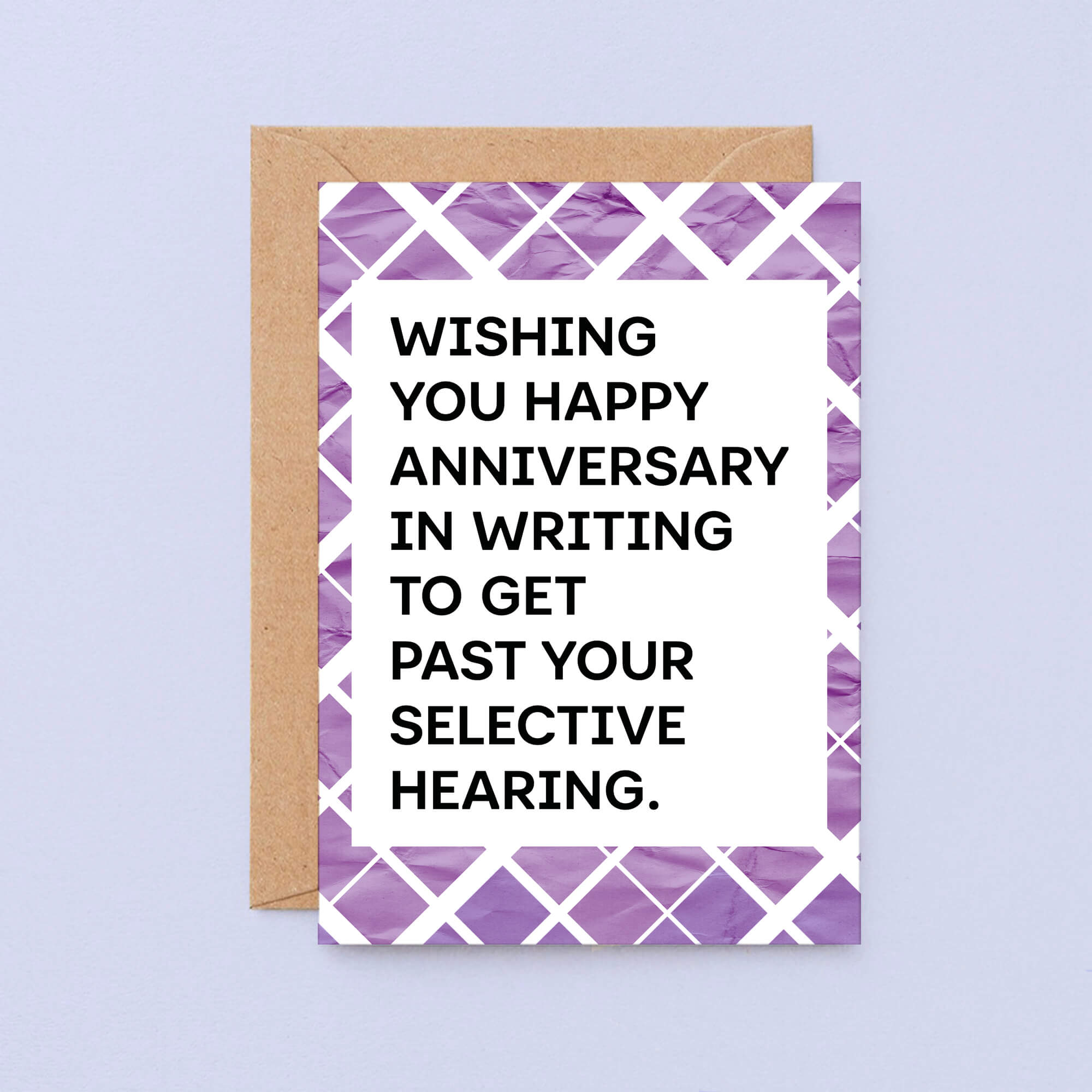 Large Anniversary Card by SixElevenCreations. Card reads Wishing you happy anniversary in writing to get past your selective hearing. Product Code SE2303A5