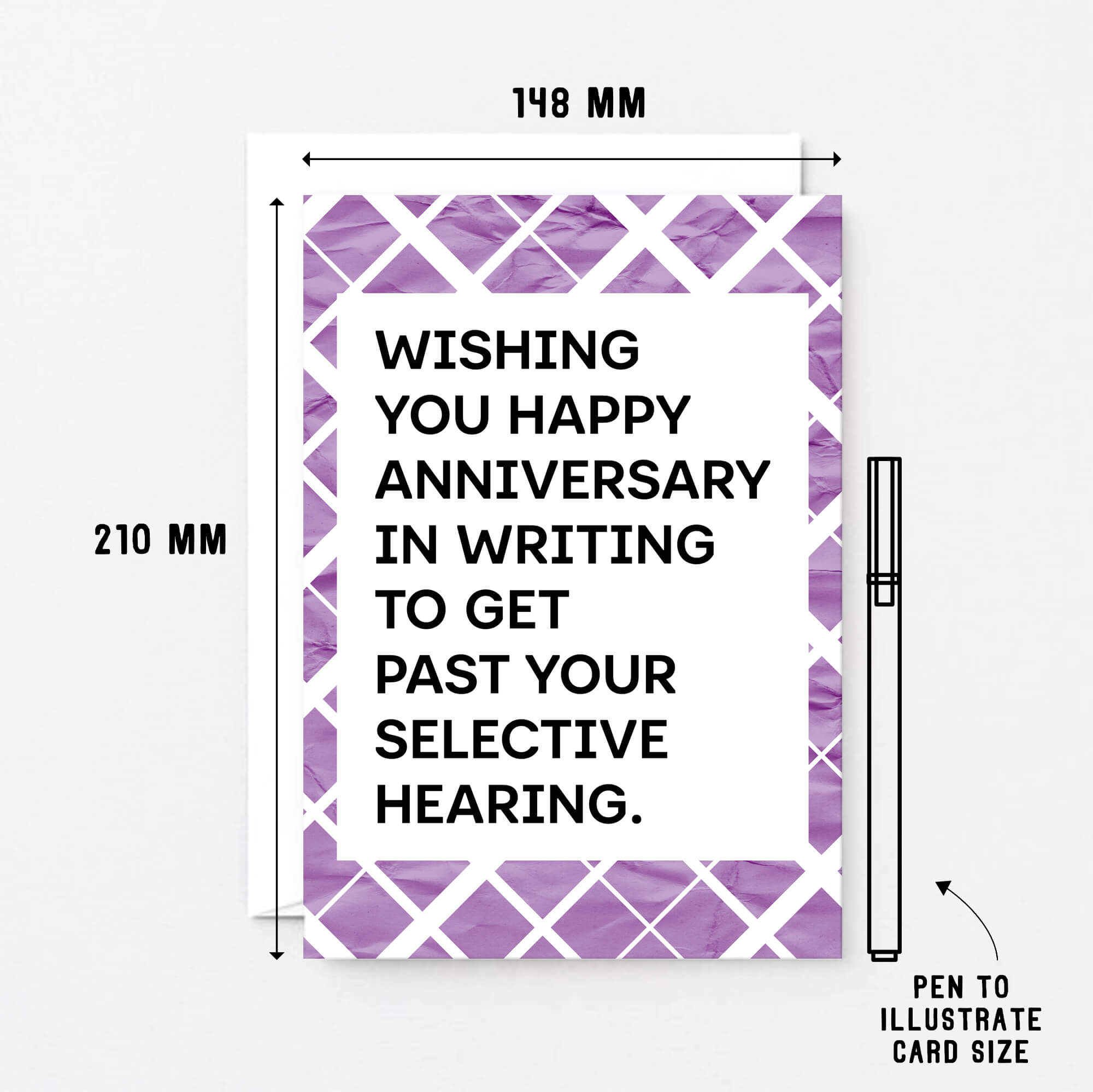 Large Anniversary Card by SixElevenCreations. Card reads Wishing you happy anniversary in writing to get past your selective hearing. Product Code SE2303A5