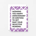 Large Anniversary Card by SixElevenCreations. Card reads Wishing you happy anniversary in writing to get past your selective hearing. Product Code SE2303A5