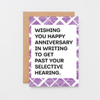 Anniversary Card by SixElevenCreations. Card reads Wishing you happy anniversary in writing to get past your selective hearing. Product Code SE2303A6