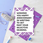 Anniversary Card by SixElevenCreations. Card reads Wishing you happy anniversary in writing to get past your selective hearing. Product Code SE2303A6