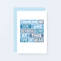 Anniversary of Loss Card by SixElevenCreations. Reads Thinking of you and sending love at this time of year. Product Code SE0209A6