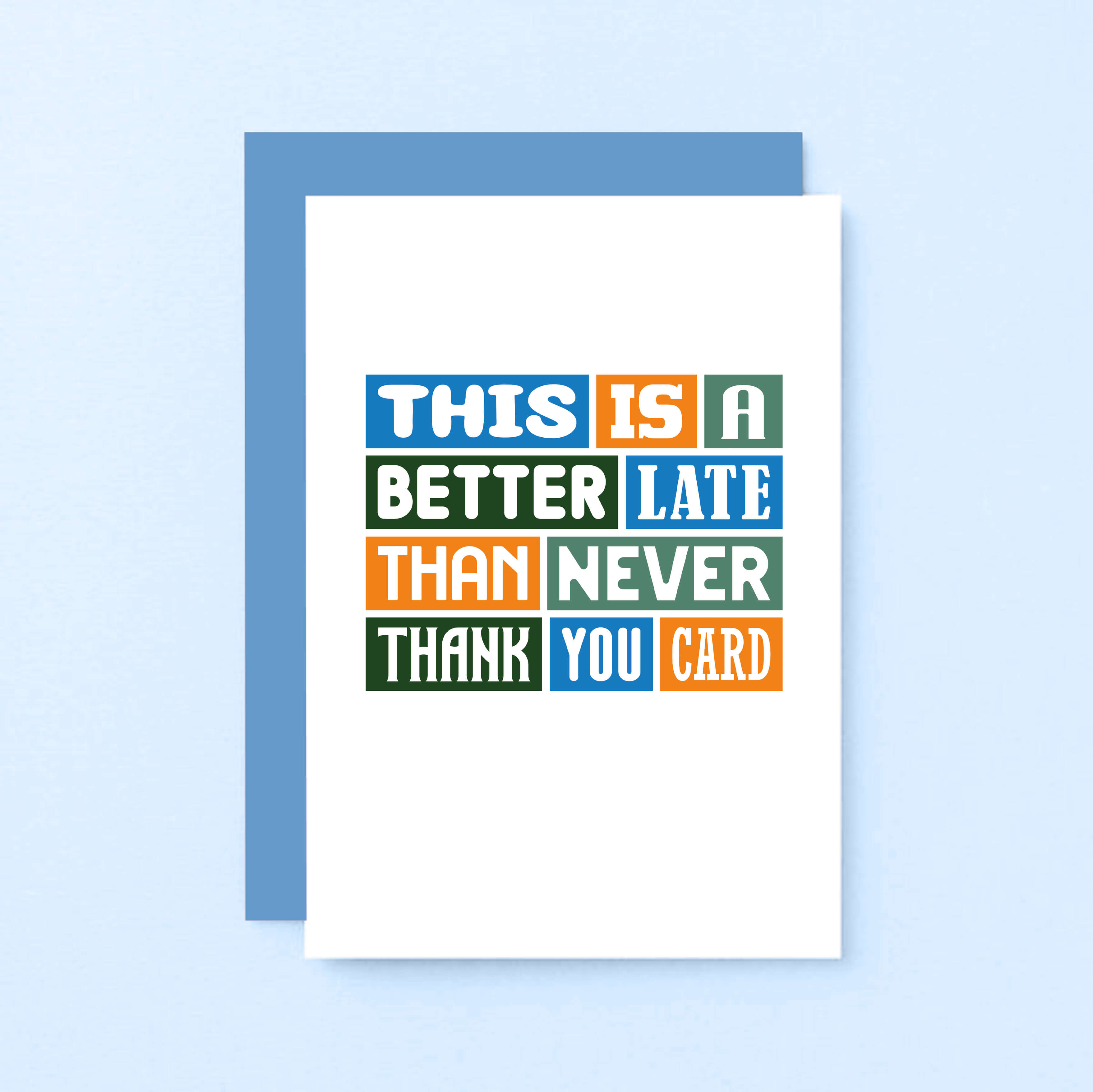 Late Thank You Card