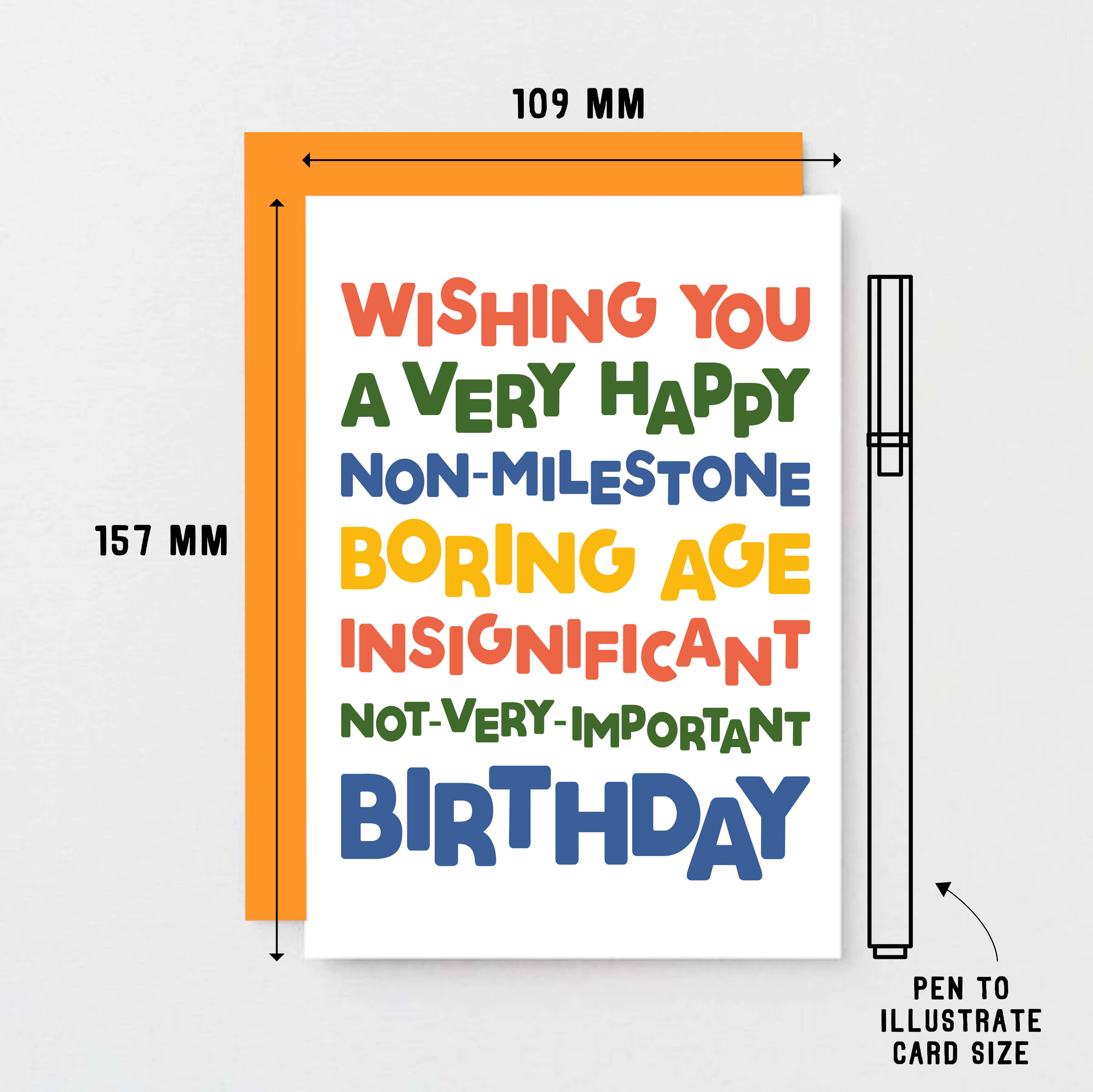 Birthday Card by SixElevenCreations. Reads Wishing you a very happy non-milestone boring age insignificant not-very-important birthday. Product Code SE0701A6