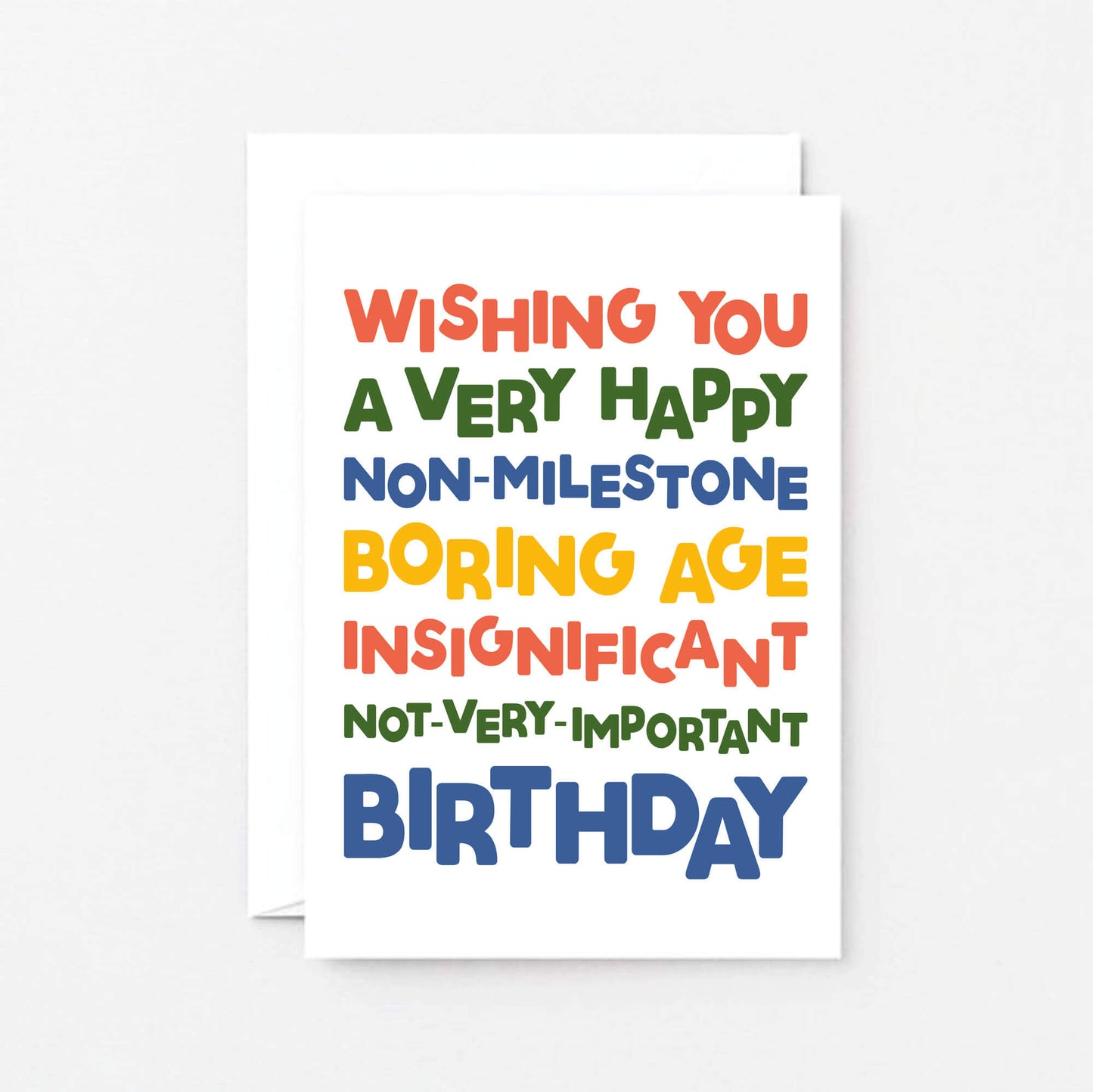 Birthday Card by SixElevenCreations. Reads Wishing you a very happy non-milestone boring age insignificant not-very-important birthday. Product Code SE0701A6