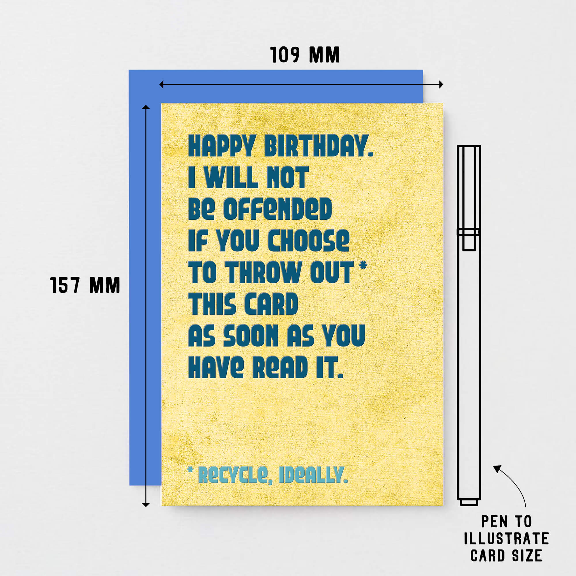 Birthday Card by SixElevenCreations. Reads Happy Birthday. I will not be offended if you choose to throw out this card as soon as you have read it. Product Code SE1302A6