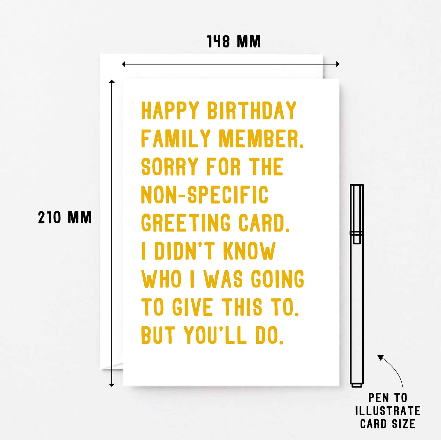 Birthday Card by SixElevenCreations. Reads Happy birthday family member. Sorry for the non-specific greeting card. I didn't know who I was going to give this to. But you'll do. Product Code SE2073A5